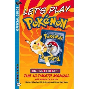 Let's Play Pokemon: The Ultimate Manual for Parents & Kids (2000)